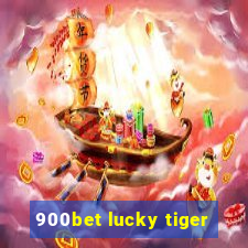 900bet lucky tiger